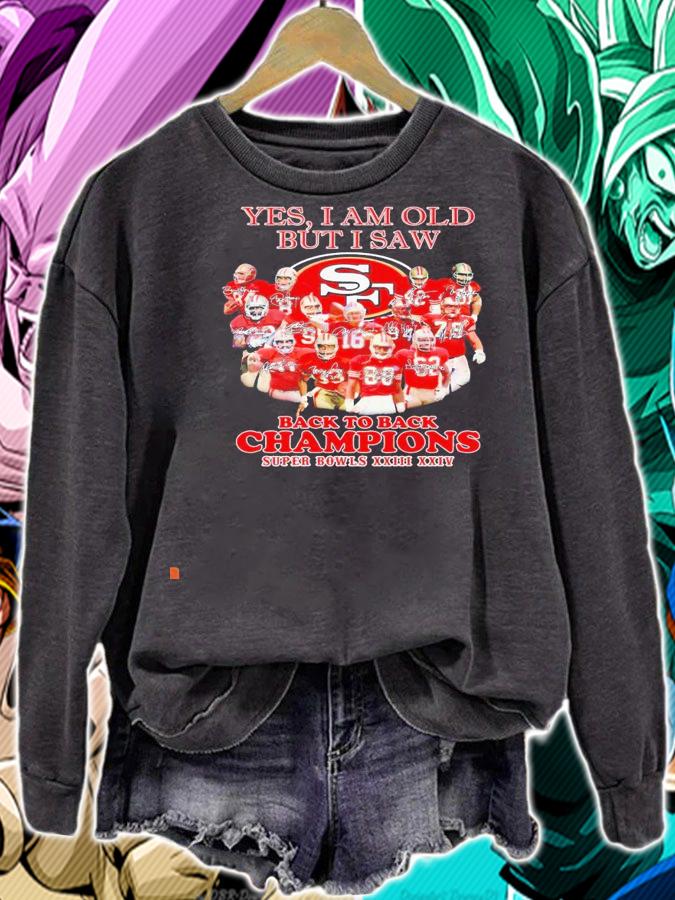 San Francisco 49ers yes I am old but I saw back to back Champions super bowls signatures shirt sweatshirt