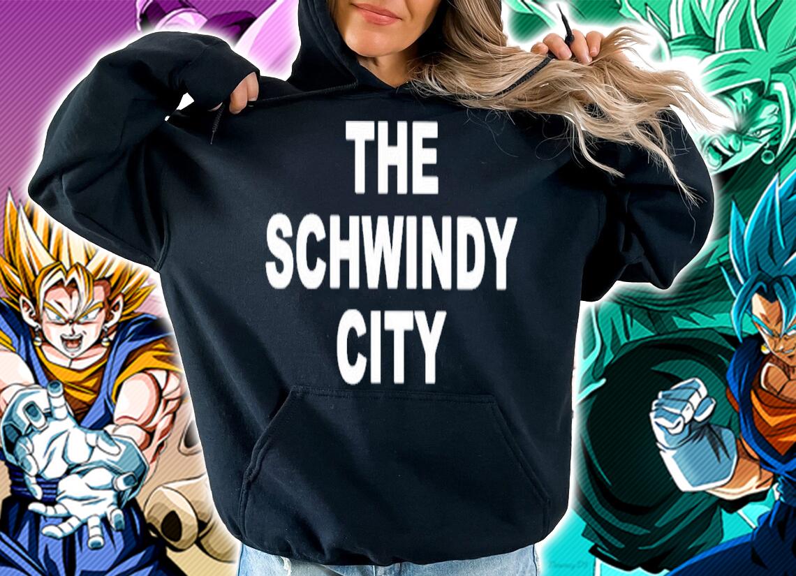 The Schwindy City shirt hoodie