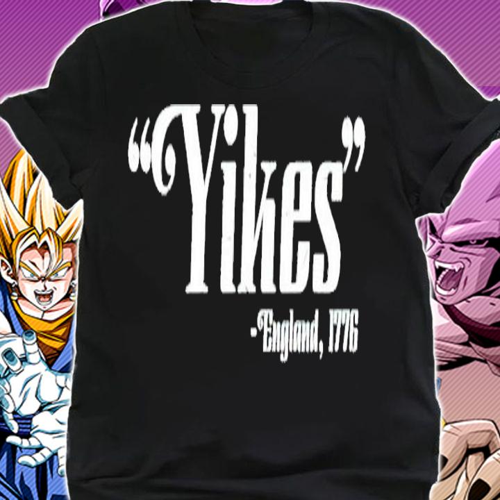 Yikes england 1776 t-shirt shirt