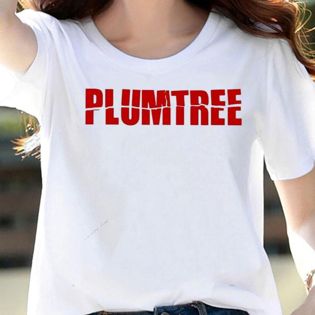Plumtree T-shirt, hoodie, sweater and v-neck t-shirt woman shirt