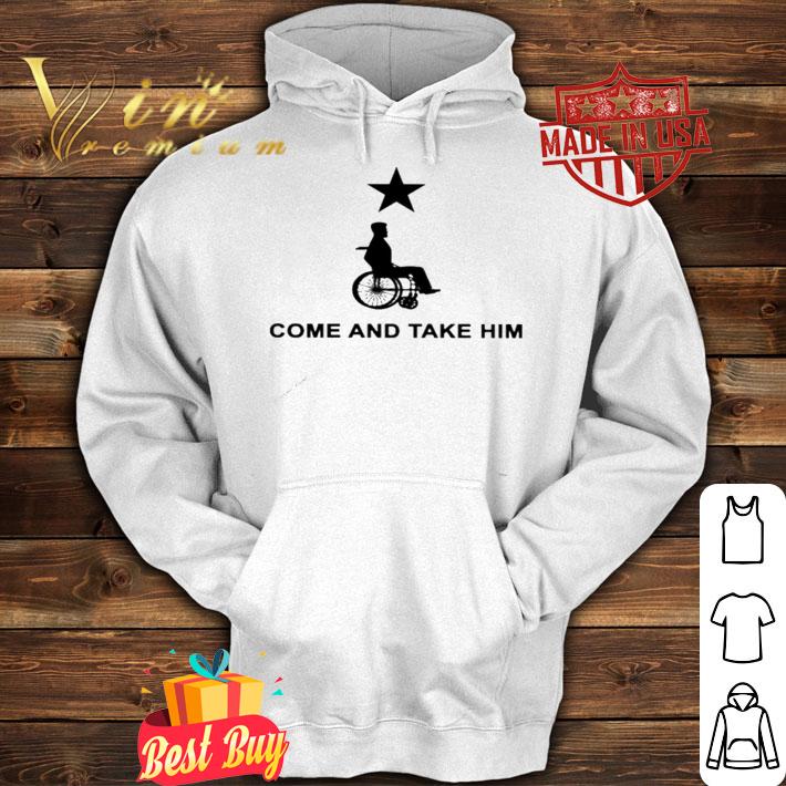 Greg Abbott Come And Take Him Shirt hoodie