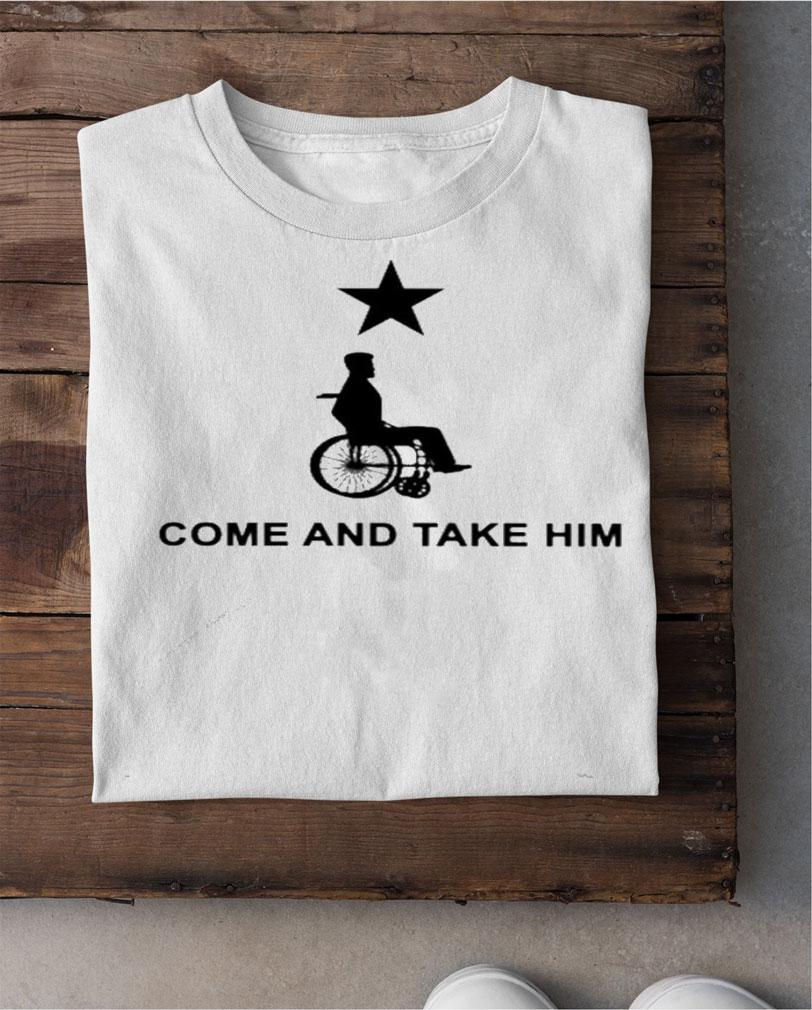 Greg Abbott Come And Take Him Shirt
