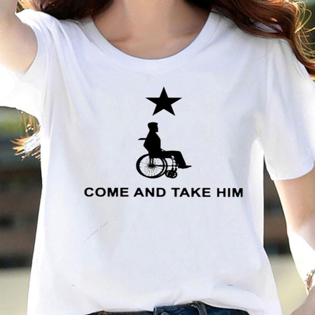 Greg Abbott Come And Take Him Shirt woman shirt