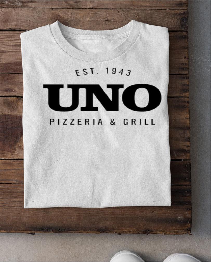 Uno Pizzeria And Grill Popular Fort Worth Texas Restaurant shirt shirt