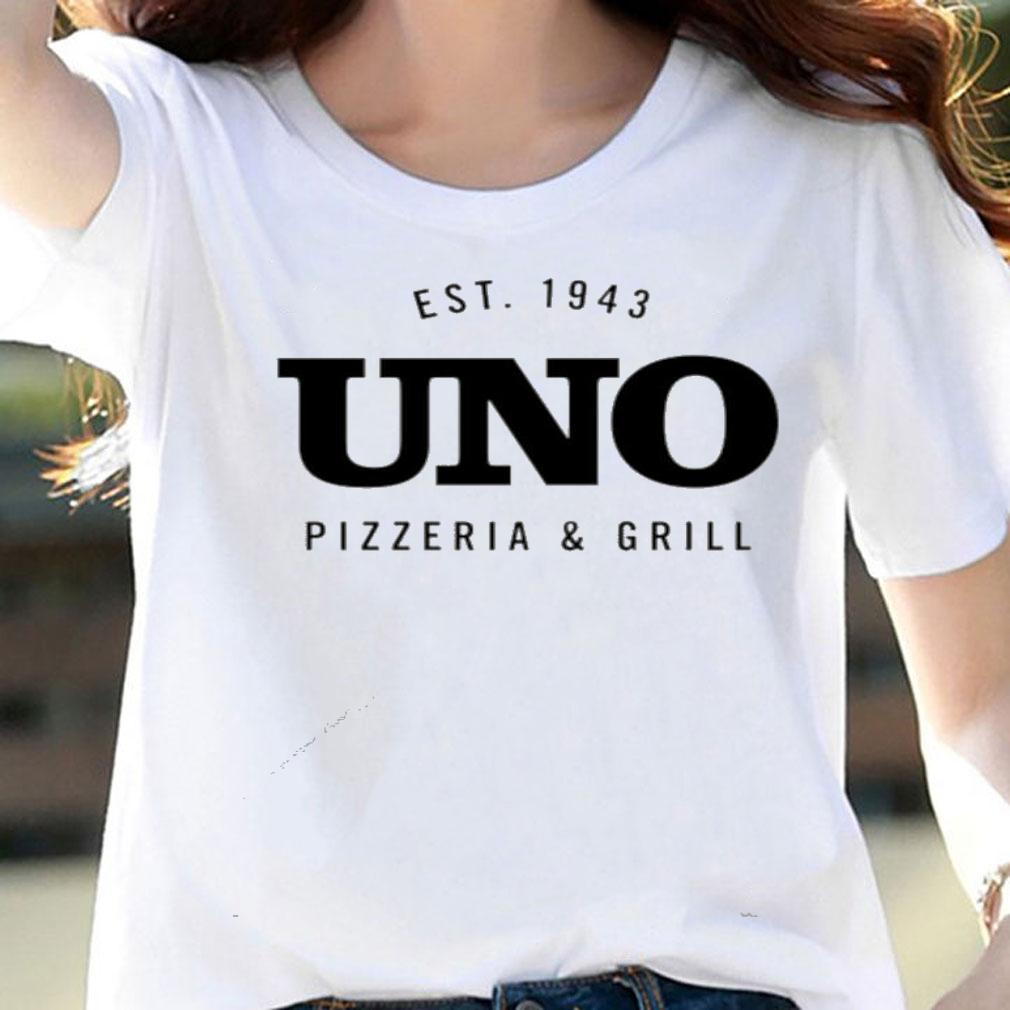 Uno Pizzeria And Grill Popular Fort Worth Texas Restaurant shirt woman shirt