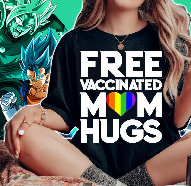 Pride LGBT free vaccinated mom hugs shirt woman shirt