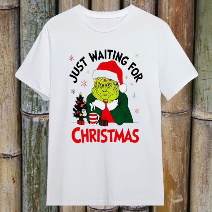 The Grinch X Donald Trump Just Waiting For Christmas Shirt