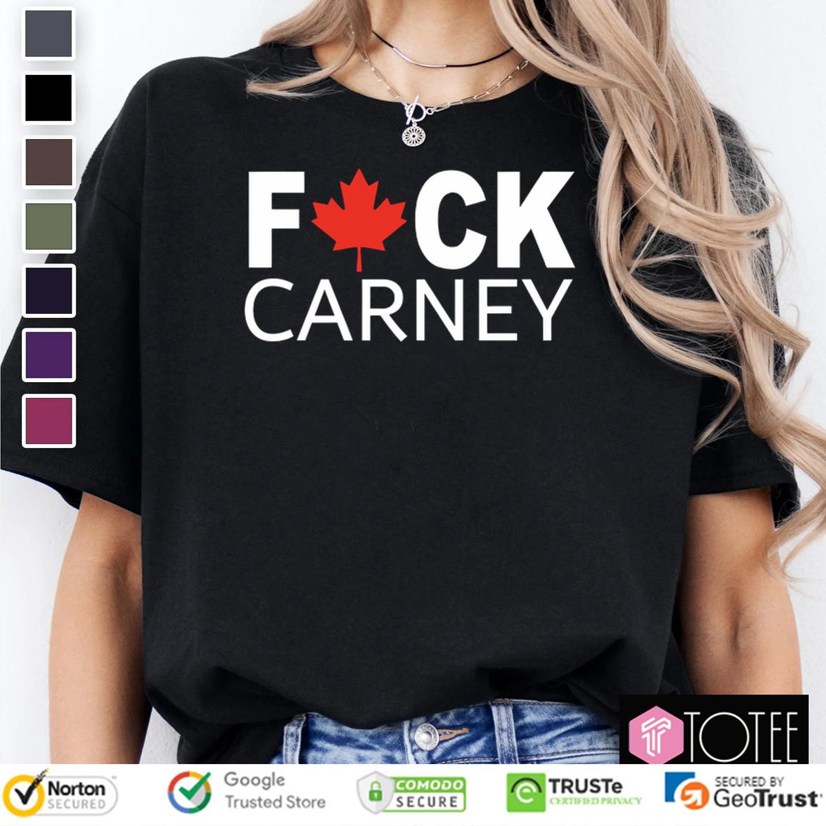 Fuck Mark Carney Canada Shirt 