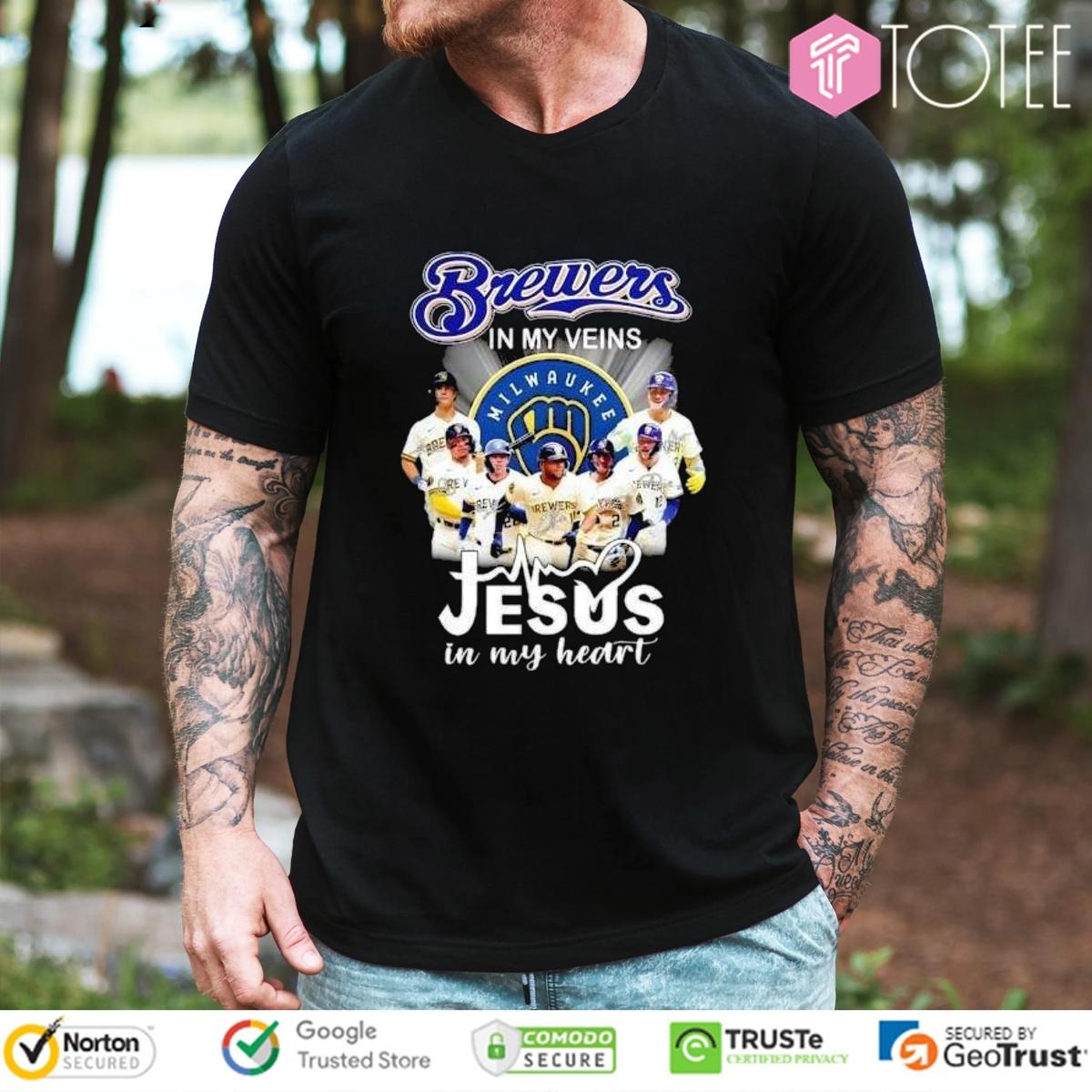 In My Veins Jesus In My Heart Milwaukee Brewers Baseball T-shirt