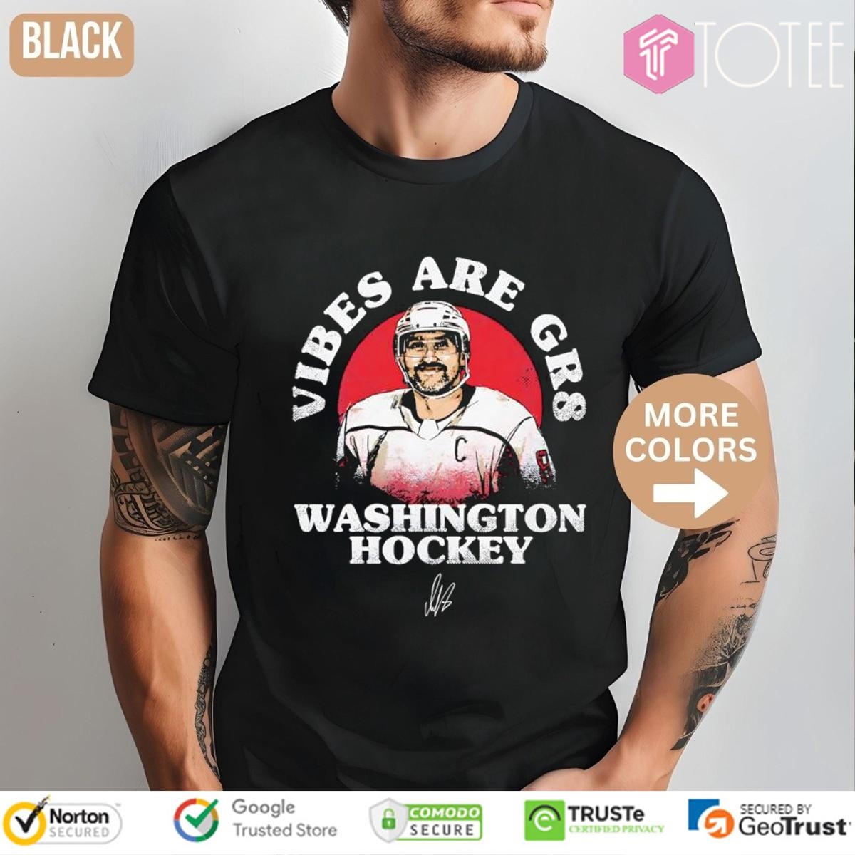 Alex Ovechkin 895 Vibes Are Gr8 Washington Capitals Hockey Signature T-shirt