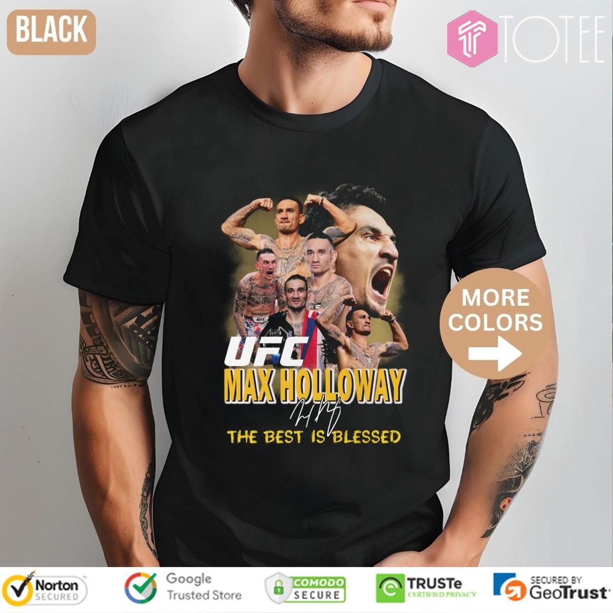 Ufc Max Holloway The Best Is Blessed Signature T-shirt