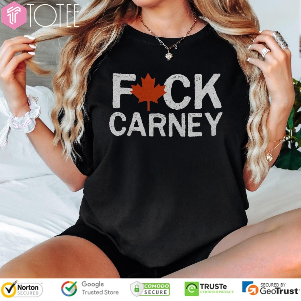 Fuck Carney Anti Carney Protest Canada T-shirt